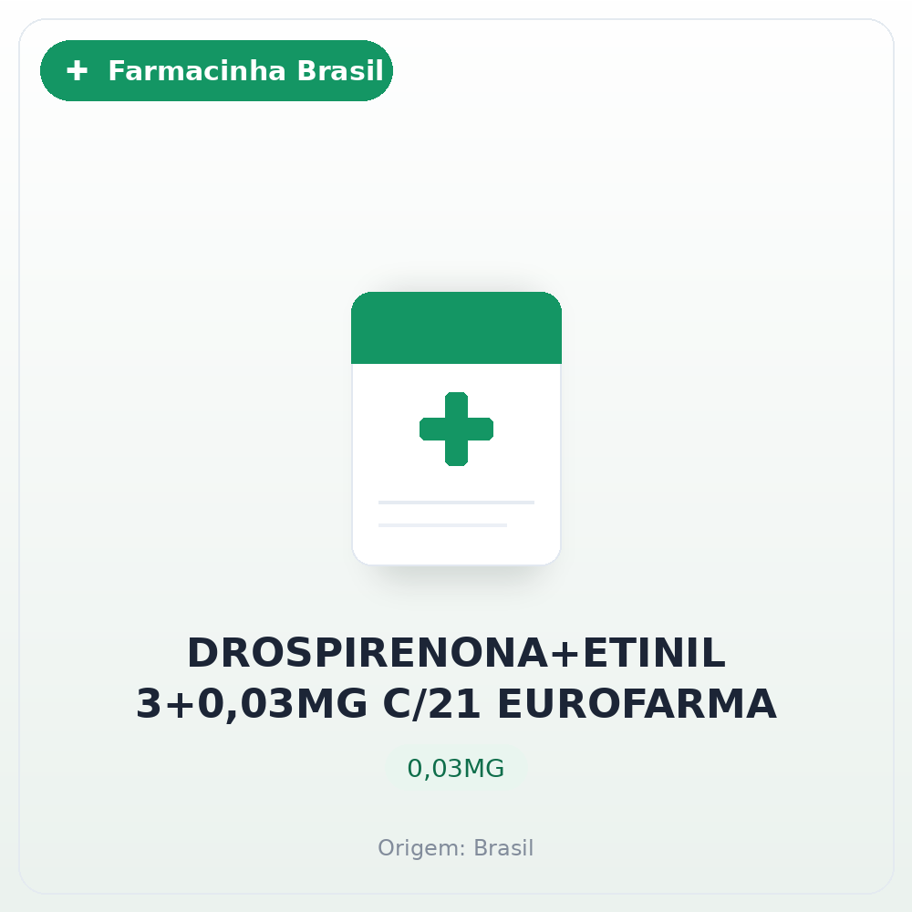 DROSPIRENONA+ETINIL 3+0,03MG C/21 EUROFARMA
