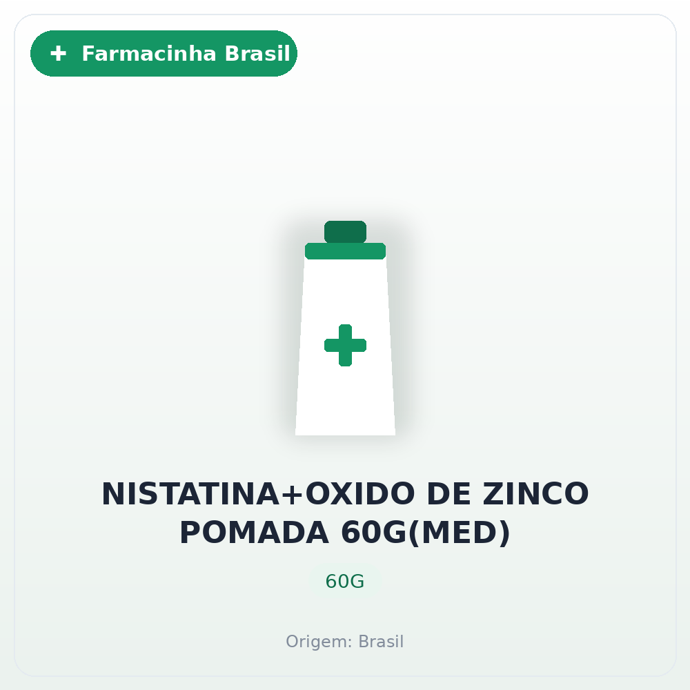 NISTATINA+OXIDO DE ZINCO POMADA 60G(MED)
