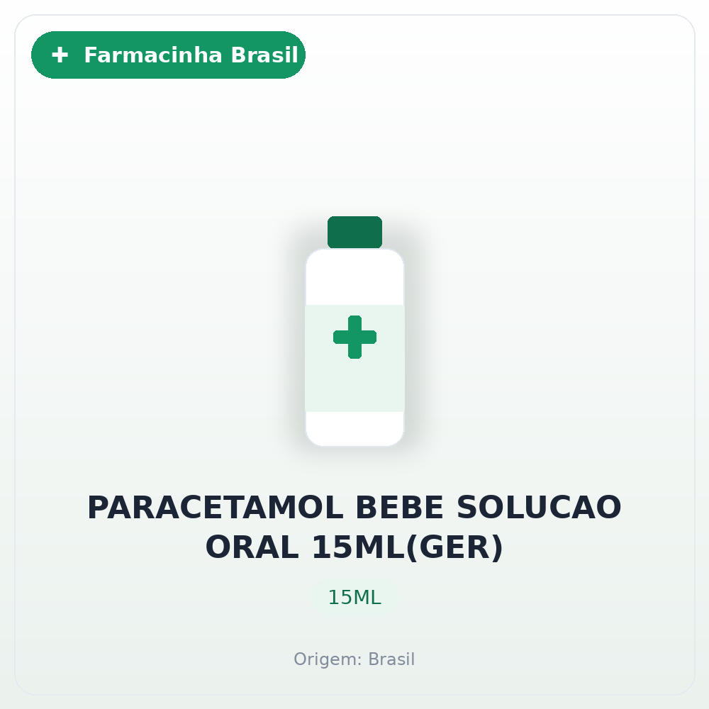 PARACETAMOL BEBE SOLUCAO ORAL 15ML(GER)